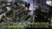 10 Thieves Steal 50 Weapons From A Gun Store