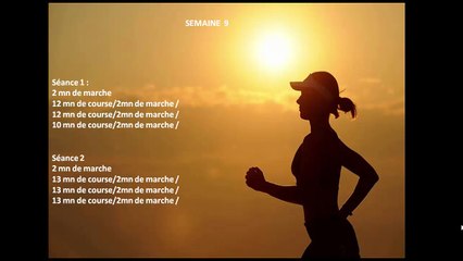 COURIR 30 mn au bout de 12 Semaines (semaine 9 et 10 )