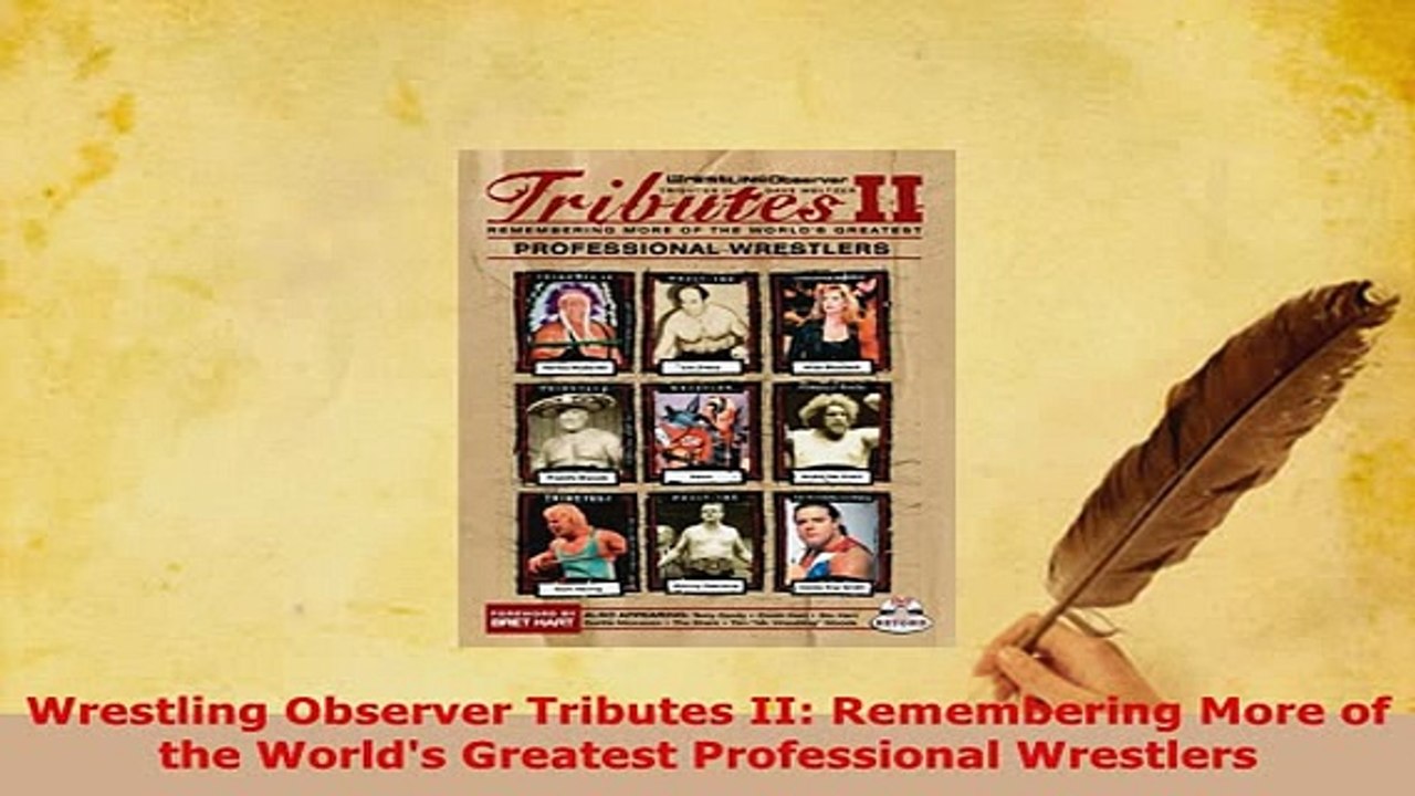 PDF  Wrestling Observer Tributes II Remembering More of the Worlds Greatest Professional  EBook