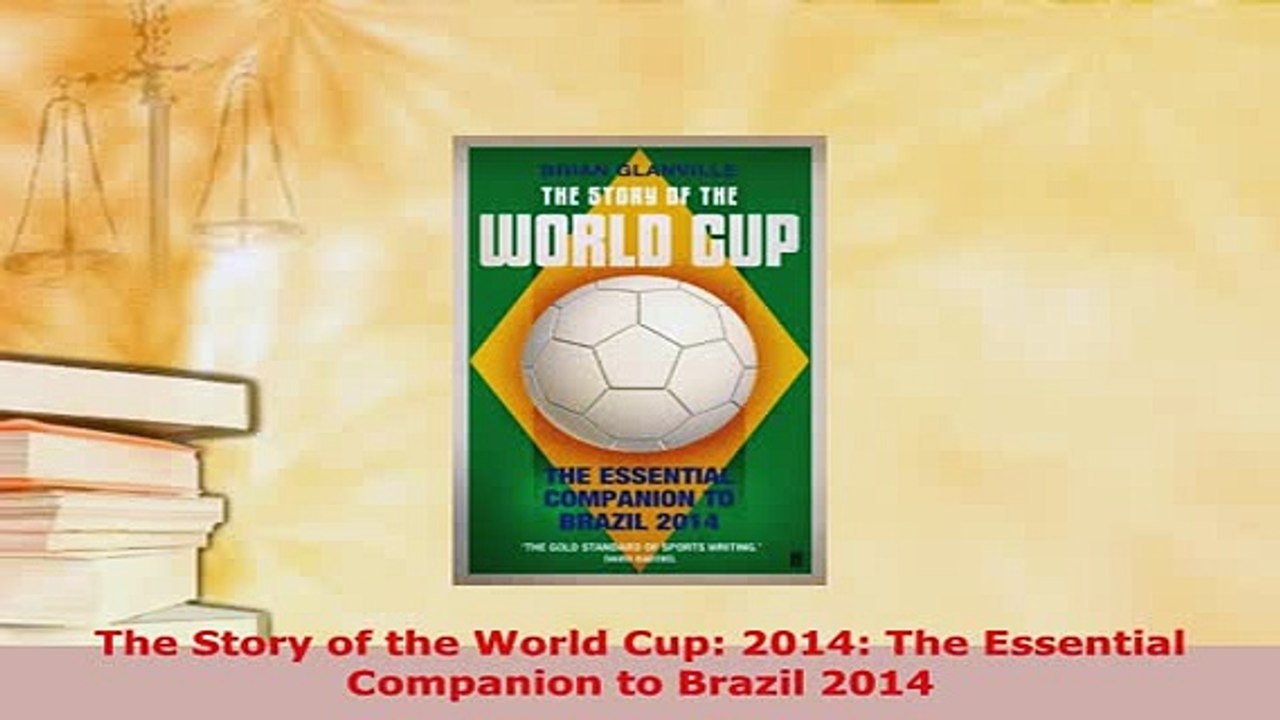 PDF  The Story of the World Cup 2014 The Essential Companion to Brazil 2014  EBook