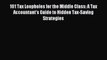 Read 101 Tax Loopholes for the Middle Class: A Tax Accountant's Guide to Hidden Tax-Saving