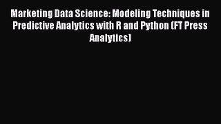 [Read book] Marketing Data Science: Modeling Techniques in Predictive Analytics with R and