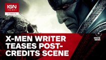 X-Men - Apocalypse Writer Teases Post-Credits Scene - IGN News