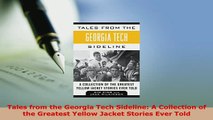 Download  Tales from the Georgia Tech Sideline A Collection of the Greatest Yellow Jacket Stories Free Books