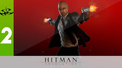 Hitman Absolution - Ep 2 - Dealer 47 - Playthrough FR ᴴᴰ