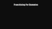 [Read book] Franchising For Dummies [Download] Full Ebook