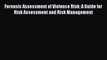 [Read PDF] Forensic Assessment of Violence Risk: A Guide for Risk Assessment and Risk Management