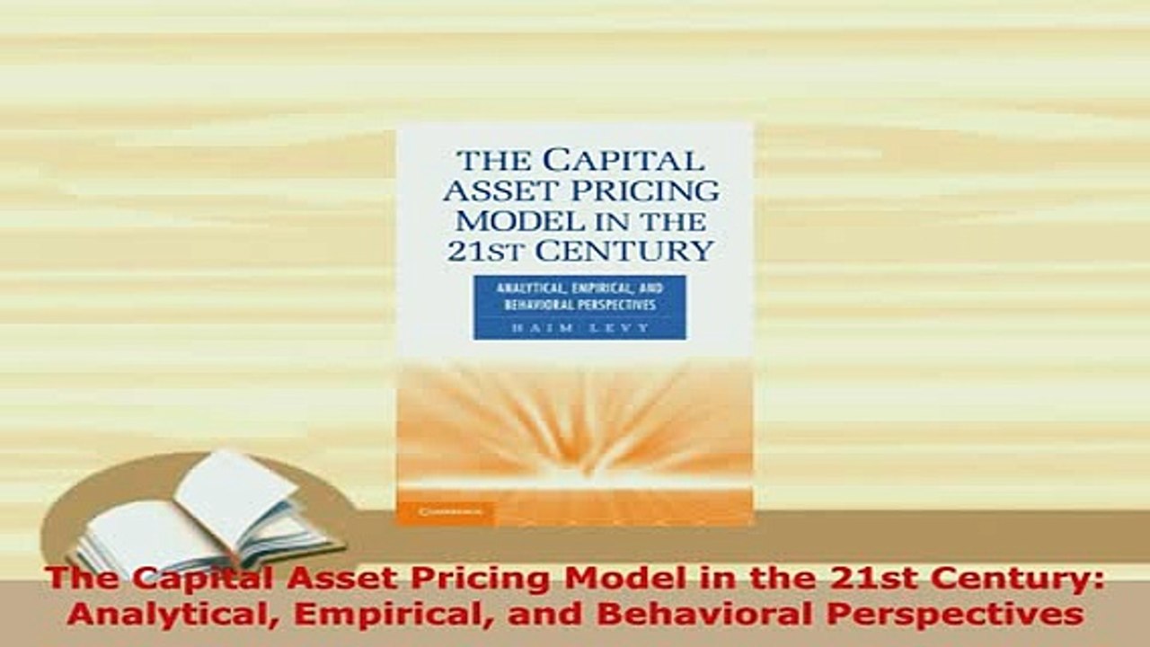 PDF  The Capital Asset Pricing Model in the 21st Century Analytical Empirical and Behavioral Download Full Ebook