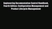 [Read book] Engineering Documentation Control Handbook Fourth Edition: Configuration Management