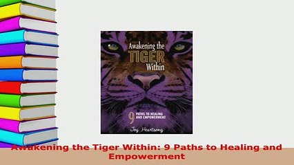 PDF  Awakening the Tiger Within 9 Paths to Healing and Empowerment Free Books