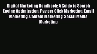 [Read book] Digital Marketing Handbook: A Guide to Search Engine Optimization Pay per Click