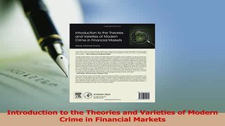 Read  Introduction to the Theories and Varieties of Modern Crime in Financial Markets PDF Online