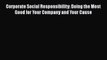 [Read book] Corporate Social Responsibility: Doing the Most Good for Your Company and Your