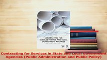 Read  Contracting for Services in State and Local Government Agencies Public Administration and Ebook Free