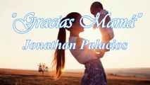Gracias Mamá - Jonathan Palacios (Doble A Nc Beats)