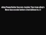 [Read book] eBay PowerSeller Secrets: Insider Tips from eBay's Most Successful Sellers (2nd