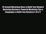 [Read book] 26 Instant Marketing Ideas to Build Your Network Marketing Business: Powerful Marketing