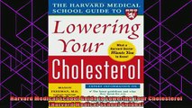 new book  Harvard Medical School Guide to Lowering Your Cholesterol Harvard Medical School Guides