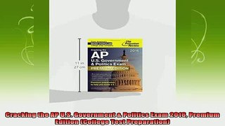 read here  Cracking the AP US Government  Politics Exam 2016 Premium Edition College Test