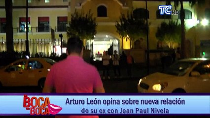 Arturo León le envía un mensaje a su ex y a Jean Paul Nivela