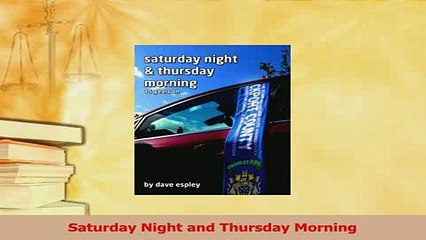 Read  Saturday Night and Thursday Morning Ebook Free
