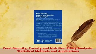 PDF  Food Security Poverty and Nutrition Policy Analysis Statistical Methods and Applications Read Full Ebook