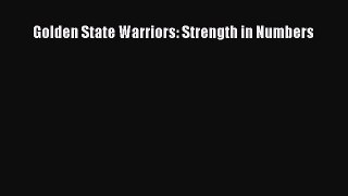 [Read PDF] Golden State Warriors: Strength in Numbers  Full EBook