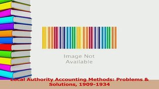 Read  Local Authority Accounting Methods Problems  Solutions 19091934 Ebook Free