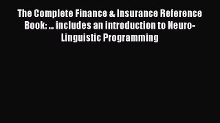 [Read book] The Complete Finance & Insurance Reference Book: ... includes an introduction to