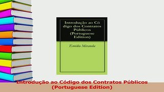 Read  Introdução ao Código dos Contratos Públicos Portuguese Edition Ebook Free