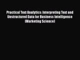 [Read book] Practical Text Analytics: Interpreting Text and Unstructured Data for Business