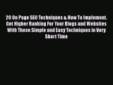 [Read book] 20 On Page SEO Techniques & How To Implement. Get Higher Ranking For Your Blogs