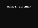 [Read book] Marketing Research (6th Edition) [PDF] Full Ebook