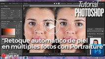 Retoque autómatico de piel en múltiples fotos con Portraiture - Tutorial Photoshop