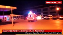 Sakarya'da Merdivenden Düşen Yaşlı Adam Öldü