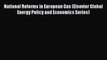 Read National Reforms in European Gas (Elsevier Global Energy Policy and Economics Series)