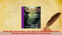Read  Feng Shui Dynamics The Door to Manifesting Your Dreams and Decorating Your Home Ebook Free