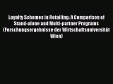 Read Loyalty Schemes in Retailing: A Comparison of Stand-alone and Multi-partner Programs (Forschungsergebnisse