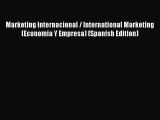 Read Marketing internacional / International Marketing (Economia Y Empresa) (Spanish Edition)