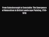 [PDF] From Gainsborough to Constable: The Emergence of Naturalism in British Landscape Painting