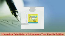 Download  Managing Pain Before It Manages You Fourth Edition Ebook Free