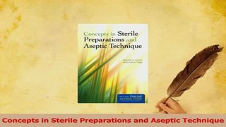 Read  Concepts in Sterile Preparations and Aseptic Technique Ebook Free