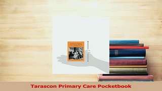 Read  Tarascon Primary Care Pocketbook Ebook Free