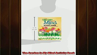 FREE DOWNLOAD  The Garden in My Mind Activity Book READ ONLINE