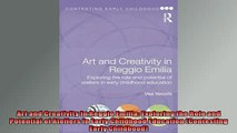 Free PDF Downlaod  Art and Creativity in Reggio Emilia Exploring the Role and Potential of Ateliers in Early READ ONLINE