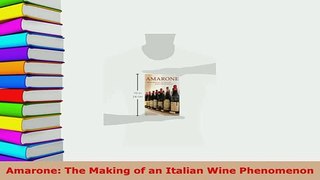 PDF  Amarone The Making of an Italian Wine Phenomenon Read Online
