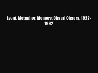 [Download] Event Metaphor Memory: Chauri Chaura 1922-1992 Free Books
