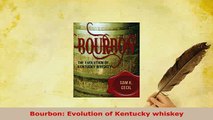 PDF  Bourbon Evolution of Kentucky whiskey Read Full Ebook