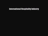 Read International Hospitality Industry Ebook Free