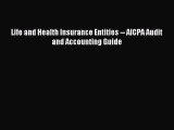 Read Life and Health Insurance Entities -- AICPA Audit and Accounting Guide Ebook Free